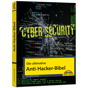 Die ultimative Anti-Hacker-Bibel