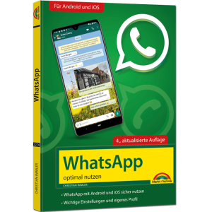 WhatsApp optimal nutzen - 4. Auflage